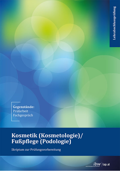 Cover: Kosmetik (Kosmetologie) / Fußpflege (Podologie)
